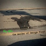 The Murder of George Floyd - Single