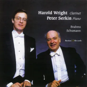 Brahms - Schumann by Harold Wright & Peter Serkin album reviews, ratings, credits