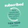 Tien Tzuo & Gabe Weisert - Subscribed: Why the Subscription Model Will Be Your Company's Future - and What to Do About It (Unabridged)