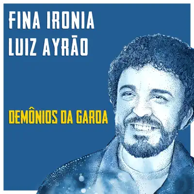 Fina Ironia - Single - Demônios da Garoa