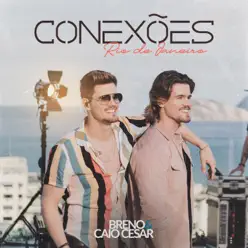 Conexões Rio de Janeiro - EP - Breno e Caio Cesar Conexões Rio de Janeiro - EP - Breno e Caio Cesar