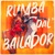 Rumba Pal Bailador