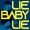 Lie Baby Lie artwork