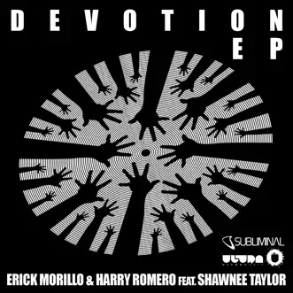 Devotion (feat. Shawnee Taylor) [Amine Edge & Dance Remix] by Erick Morillo & Harry Romero song reviws