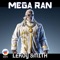 Leroy Smith - RandomBeats & Mega Ran lyrics