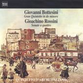 Bottesini: Gran Quintetto in Do minore, Op.99 - Rossini: Sonate a Quattro No.1, 2 e 3 - Quintettto d'Archi Italiano