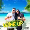 Stream & download Wine Up (Radio Edit) - Single