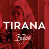 Tirana (Instrumental) song lyrics