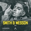 Smith & Wesson by ICE iTunes Track 1