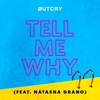 Tell Me Why (feat. Natasha Grano) by OutCry iTunes Track 2