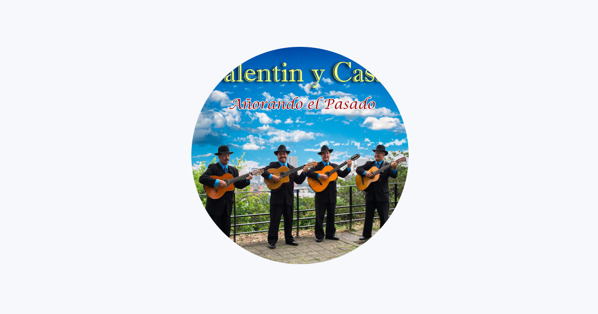 Valentin Y Casas en Apple Music