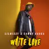White Love (feat. Larry Gaaga) - Single album lyrics, reviews, download