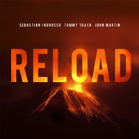 Sebastian Ingrosso & Tommy Trash & John Martin - Reload