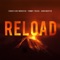 Reload - Sebastian Ingrosso, Tommy Trash & John Martin lyrics