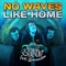 No Waves Like Home (feat. SquigglyDigg) - The Stupendium lyrics