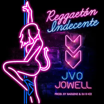 Reggaeton Indecente - Single - Jowell