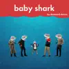 Baby Shark (Soul Version) - Single album lyrics, reviews, download