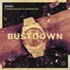 Stream & download Bustdown