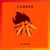 CUBERS - Fire Dance