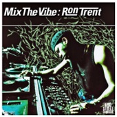 Mix the Vibe: Ron Trent, Pt. 2 (DJ Mix) artwork