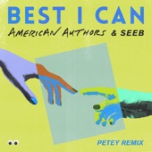 Best I Can (Petey Remix) artwork