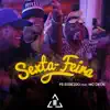 Sexta-Feira (feat. Mc Dede) - Single album lyrics, reviews, download