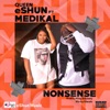 Nonsense (feat. Medikal) - Single