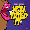 You Tried It - Single