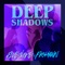 Deep Shadows (feat. Fashawn) - Single