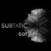 Subtatic 003 - EP