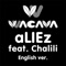 aLIEz (feat. Chalili) - WACAVA lyrics