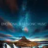 Emotional Electronic Music - EP album lyrics, reviews, download