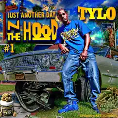 Just Another Day n the Hood #1 by Tylo album reviews, ratings, credits