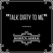 Talk Dirty to Me artwork