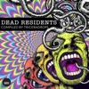 Dead Residents (Compiled by Triceradrops), 2019