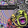 Dead Residents (Compiled by Triceradrops)