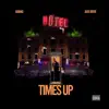 Times Up - Single album lyrics, reviews, download