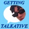 Getting Talkative artwork