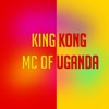 King Kong Mc Of Uganda - EP