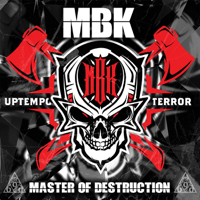 MBK - Master of Destruction artwork