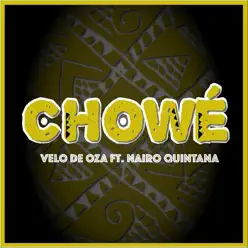Chowé (feat. Nairo Quintana) - Single - Velo de Oza Chowé (feat. Nairo Quintana) - Single - Velo de Oza