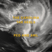 The Carolina Tar Wheels - Peg And Awl