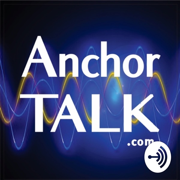 Anchor Talk Podcast Anchor Talk Podcast