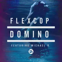 Domino (feat. Michael O) - Single by Flex Cop album reviews, ratings, credits