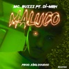 Maluco (feat. Di-Meh) - Single