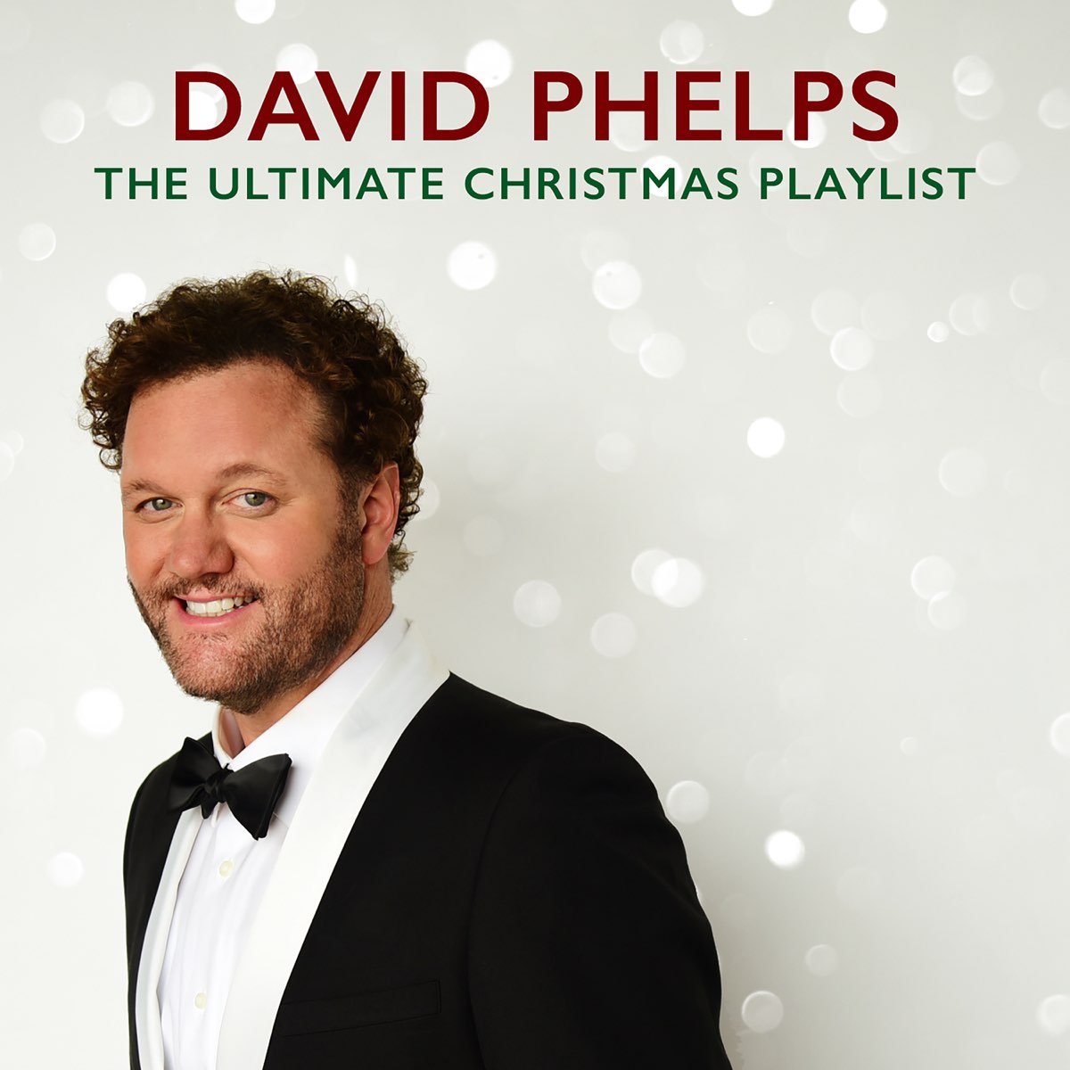 David Phelps Christmas 2022 The Ultimate Christmas Playlist By David Phelps On Apple Music