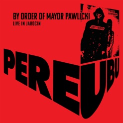 BY ORDER OF MAYOR PAWLICKI - LIVE cover art