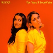 Reyna - The Way I Loved You