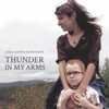 Thunder in My Arms