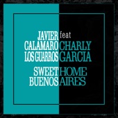 Sweet Home Buenos Aires (feat. Charly Garcia) artwork